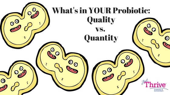 What’s In YOUR Probiotic: The Quality vs. Quantity Debate