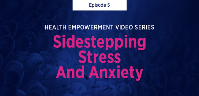 Health Empowerment Series: Episode 5